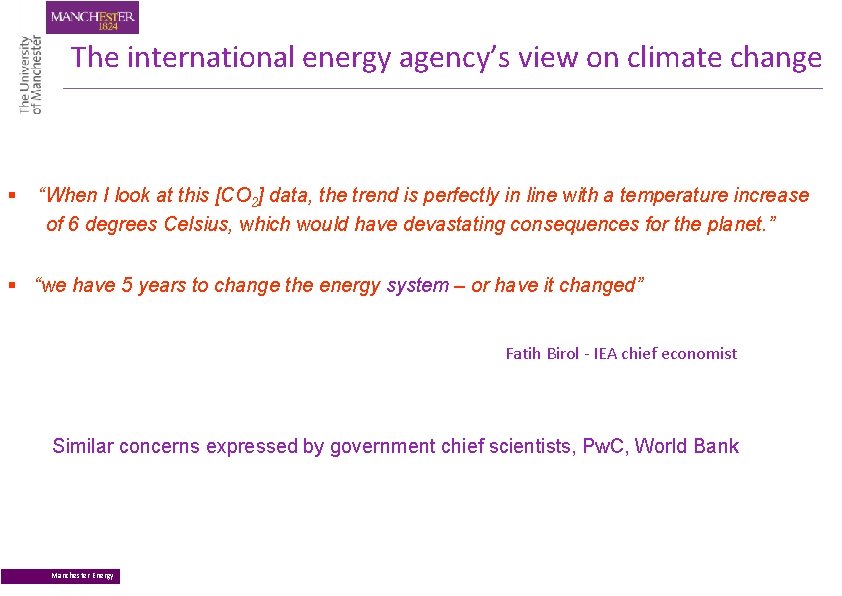 The international energy agency’s view on climate change § “When I look at this