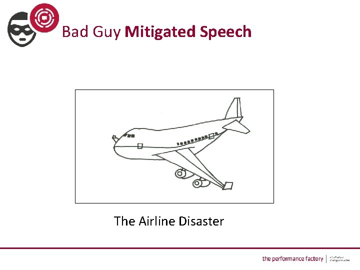  Bad Guy Mitigated Speech The Airline Disaster 