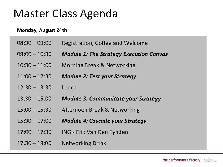 Master Class Agenda Monday, August 24 th 08: 30 – 09: 00 Registration, Coffee