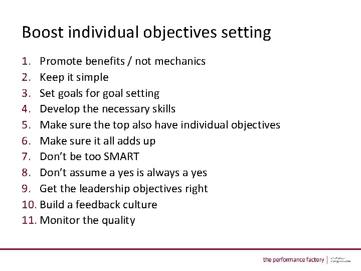 Boost individual objectives setting 1. Promote benefits / not mechanics 2. Keep it simple