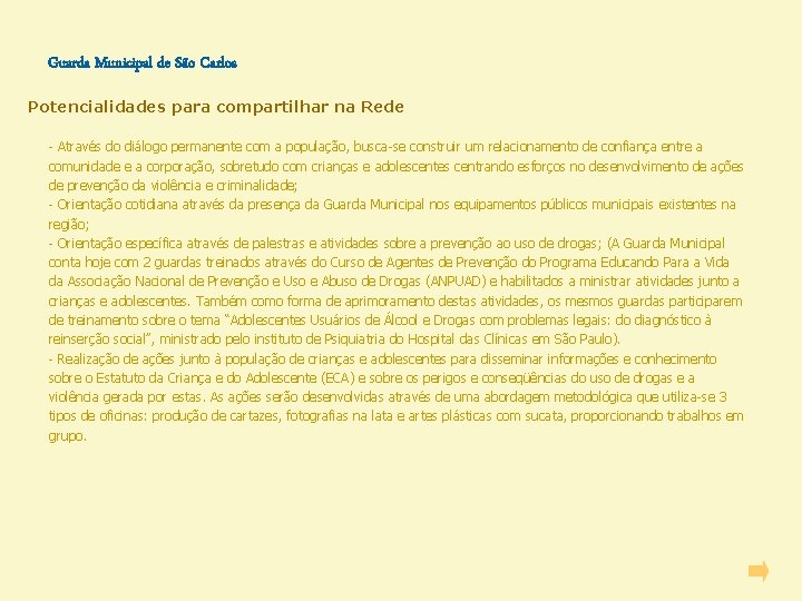 Guarda Municipal de São Carlos Potencialidades para compartilhar na Rede - Através do diálogo