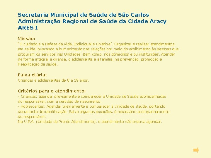 Secretaria Municipal de Saúde de São Carlos Administração Regional de Saúde da Cidade Aracy