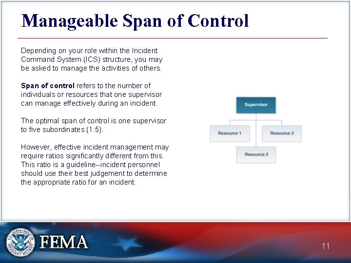 Manageable Span of Control Depending on your role within the Incident Command System (ICS)