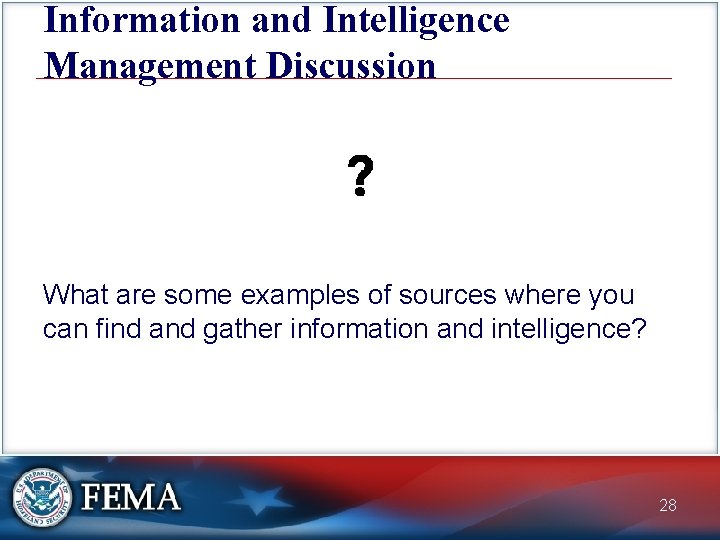 Information and Intelligence Management Discussion What are some examples of sources where you can