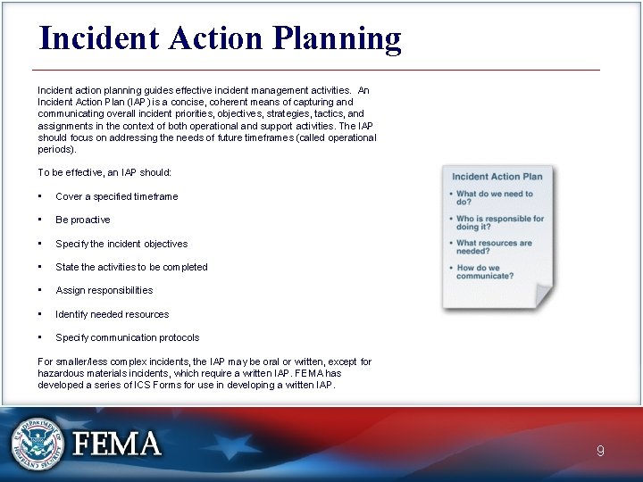 Incident Action Planning Incident action planning guides effective incident management activities. An Incident Action