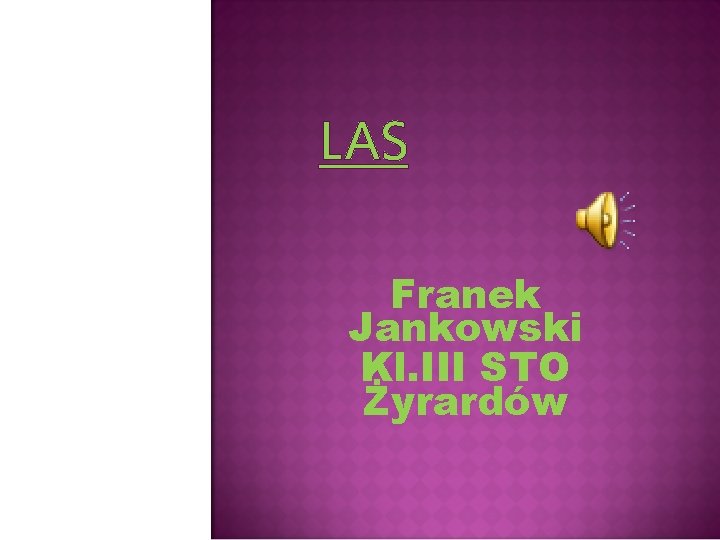 LAS Franek Jankowski Kl. III STO Żyrardów 
