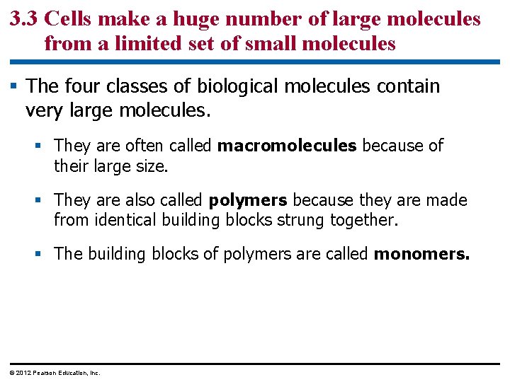 3. 3 Cells make a huge number of large molecules from a limited set