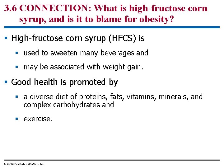 3. 6 CONNECTION: What is high-fructose corn syrup, and is it to blame for