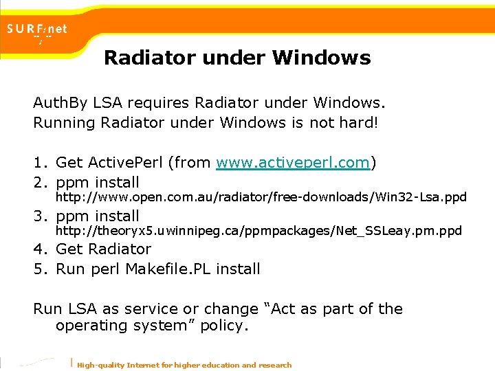Radiator under Windows Auth. By LSA requires Radiator under Windows. Running Radiator under Windows Radiator under Windows Auth. By LSA requires Radiator under Windows. Running Radiator under Windows