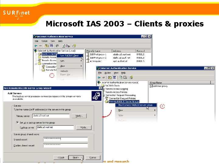 Microsoft IAS 2003 – Clients & proxies High-quality Internet for higher education and research Microsoft IAS 2003 – Clients & proxies High-quality Internet for higher education and research