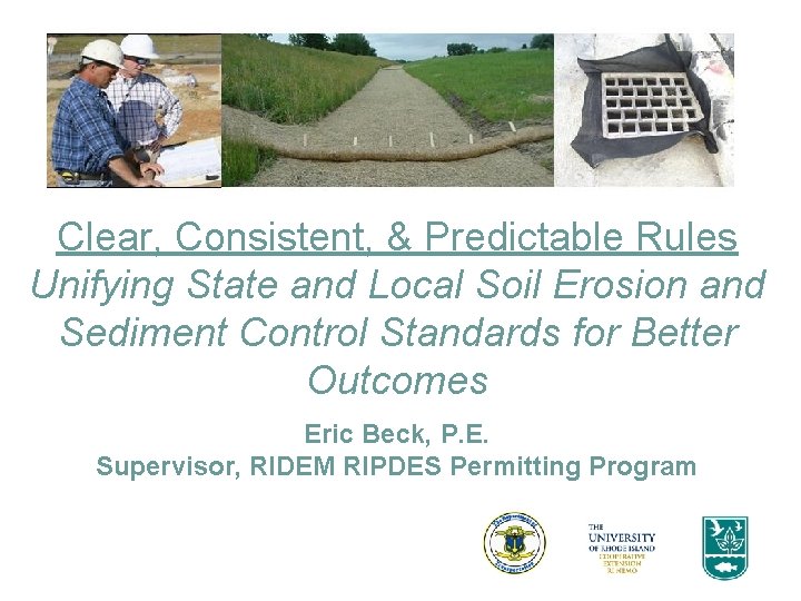 Clear, Consistent, & Predictable Rules Unifying State and Local Soil Erosion and Sediment Control