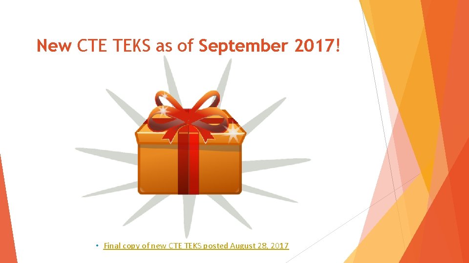 New CTE TEKS as of September 2017! • Final copy of new CTE TEKS