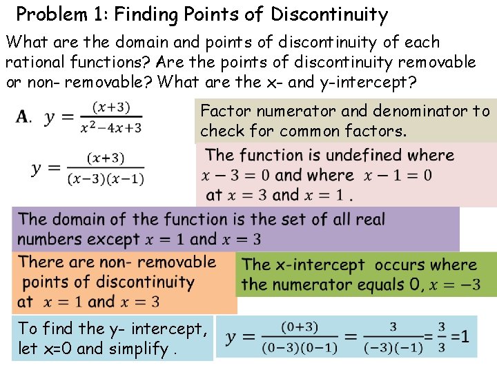 Problem 1: Finding Points of Discontinuity What are the domain and points of discontinuity