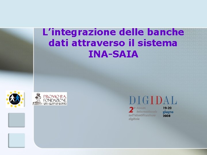 L’integrazione delle banche dati attraverso il sistema INA-SAIA 