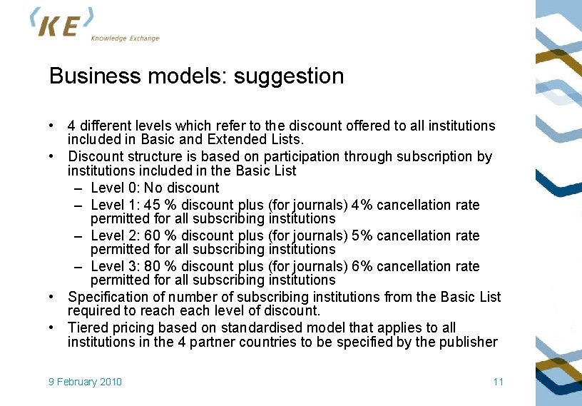 Business models: suggestion • 4 different levels which refer to the discount offered to