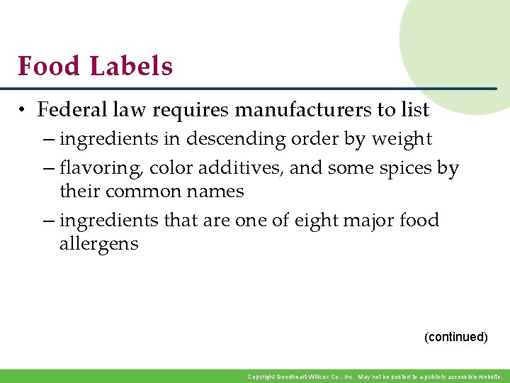 Food Labels • Federal law requires manufacturers to list – ingredients in descending order Food Labels • Federal law requires manufacturers to list – ingredients in descending order