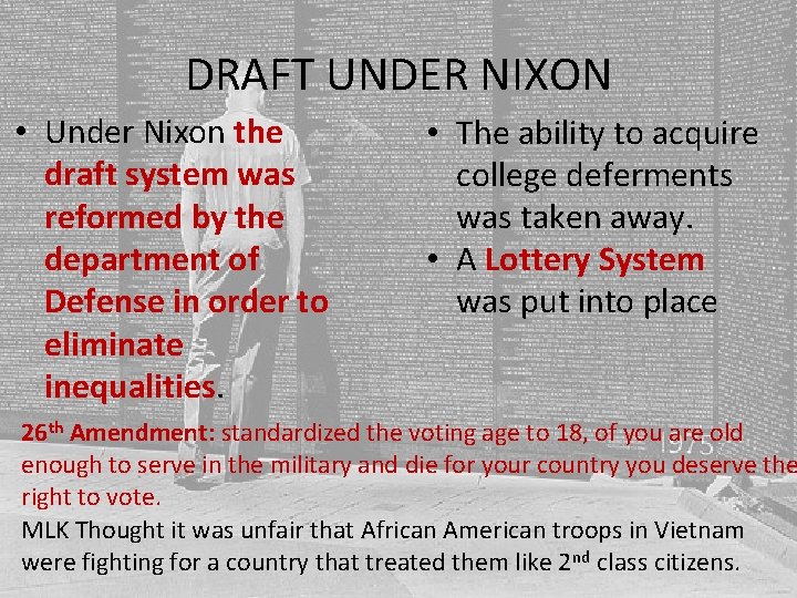 DRAFT UNDER NIXON • Under Nixon the draft system was reformed by the department