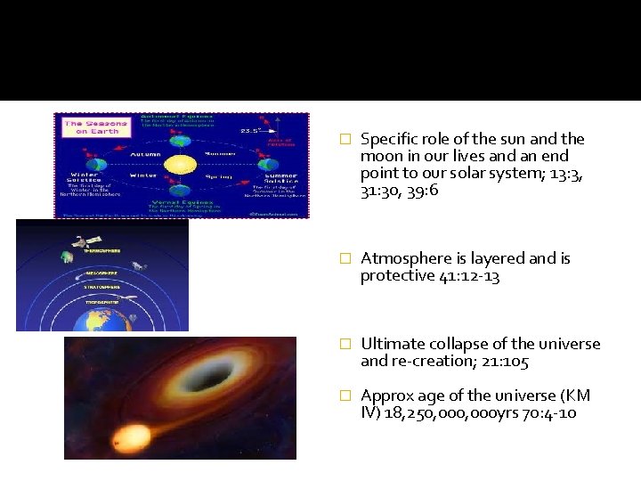 � Specific role of the sun and the moon in our lives and an