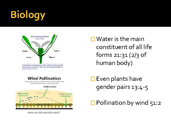 Biology � Water is the main constituent of all life forms 21: 31 (2/3