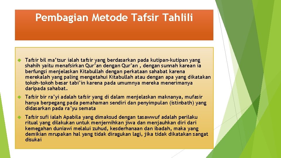 Pembagian Metode Tafsir Tahlili Tafsir bil ma’tsur ialah tafsir yang berdasarkan pada kutipan-kutipan yang