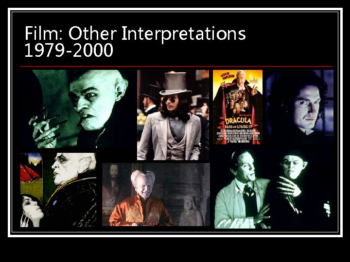 Film: Other Interpretations 1979 -2000 Film: Other Interpretations 1979 -2000