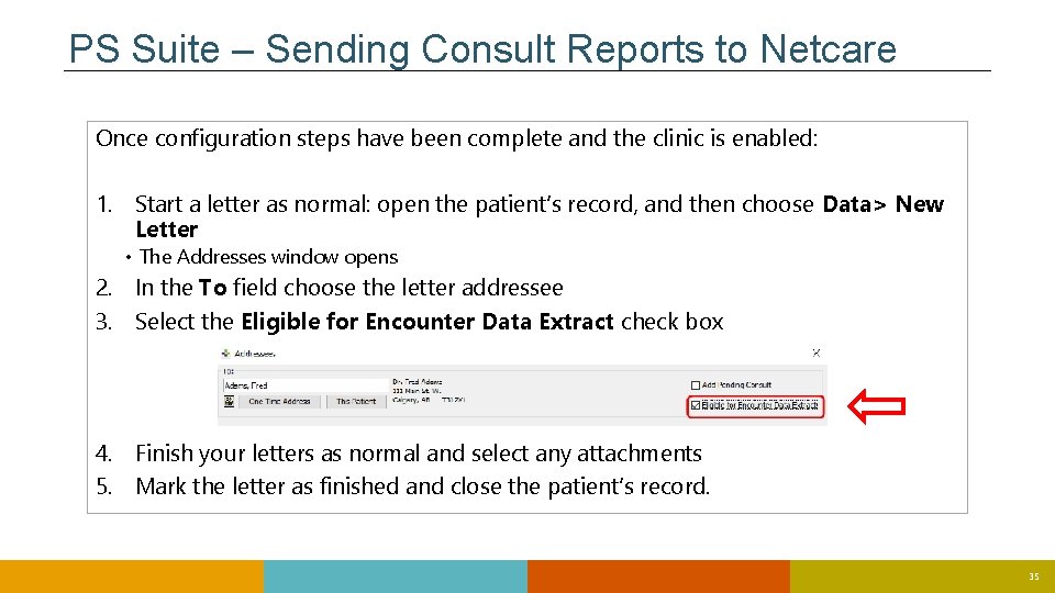 PS Suite – Sending Consult Reports to Netcare Once configuration steps have been complete PS Suite – Sending Consult Reports to Netcare Once configuration steps have been complete
