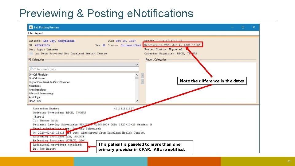 Previewing & Posting e. Notifications Note the difference in the dates This patient is Previewing & Posting e. Notifications Note the difference in the dates This patient is