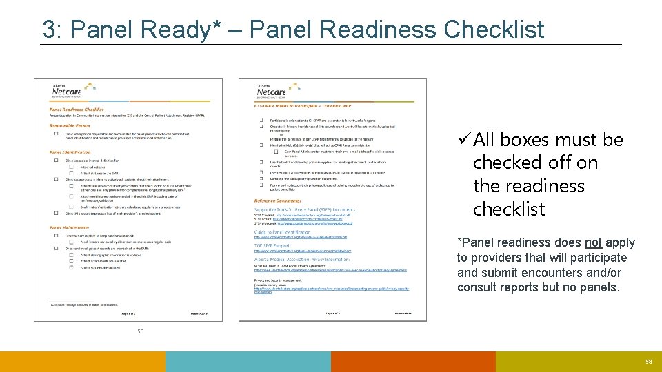 3: Panel Ready* – Panel Readiness Checklist üAll boxes must be checked off on 3: Panel Ready* – Panel Readiness Checklist üAll boxes must be checked off on