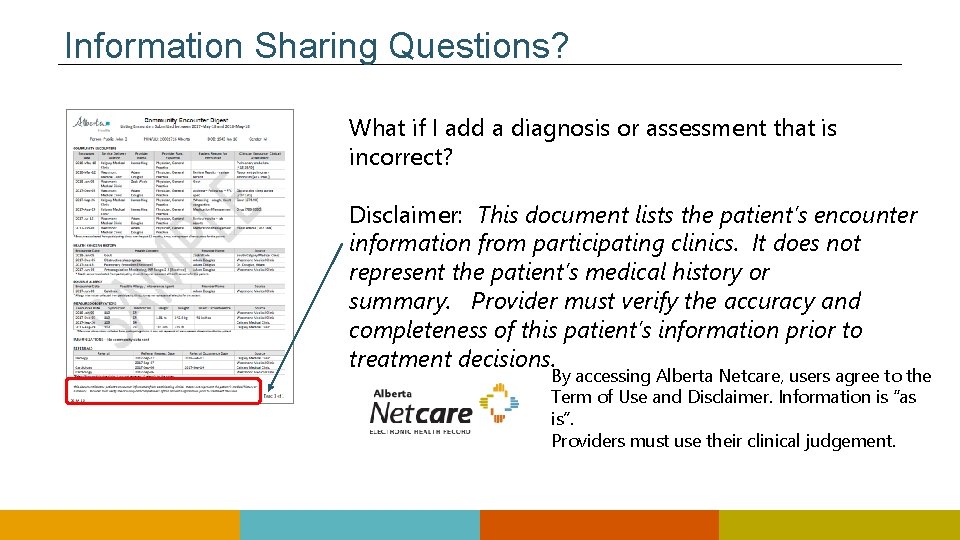 Information Sharing Questions? What if I add a diagnosis or assessment that is incorrect? Information Sharing Questions? What if I add a diagnosis or assessment that is incorrect?
