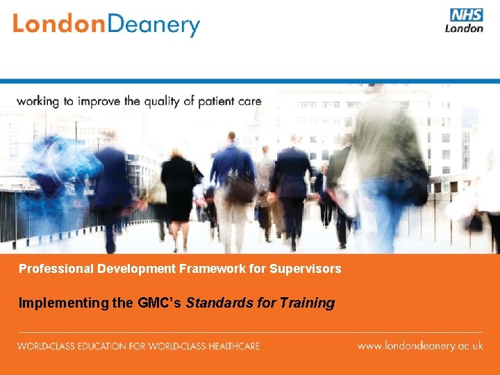 Professional Development Framework for Supervisors Implementing the GMC’s Standards for Training 