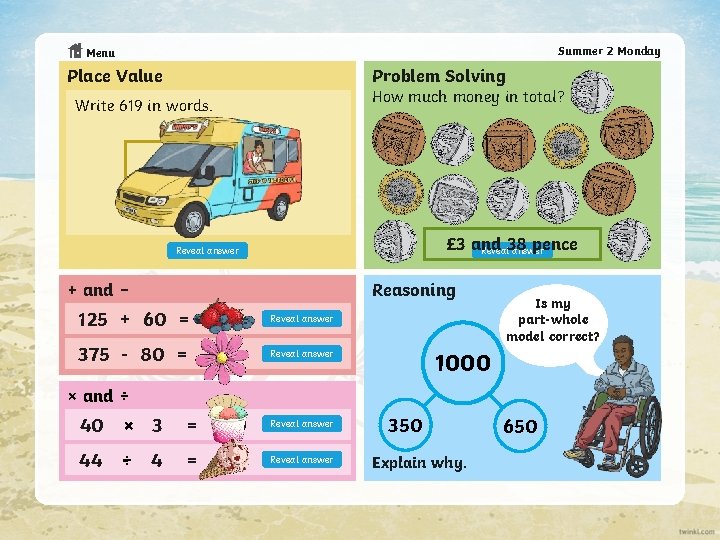 Summer 2 Monday Menu Place Value Problem Solving How much money in total? Write