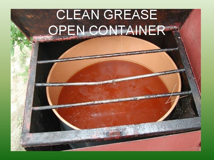 CLEAN GREASE OPEN CONTAINER 