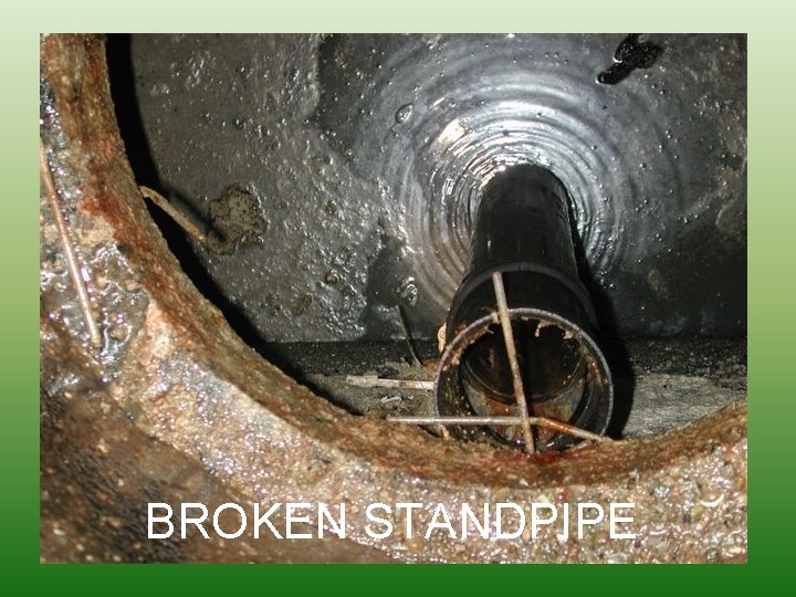 BROKEN STANDPIPE 