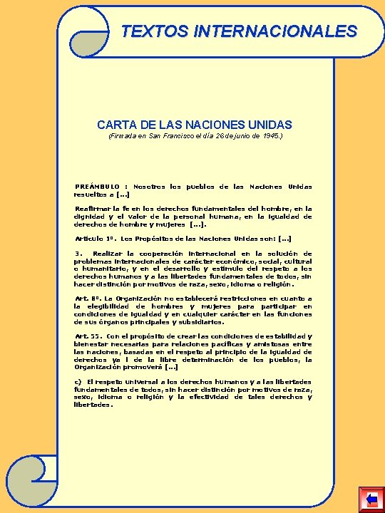 TEXTOS INTERNACIONALES CARTA DE LAS NACIONES UNIDAS (Firmada en San Francisco el día 26