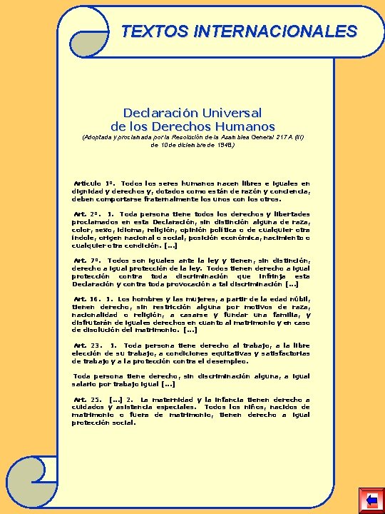 TEXTOS INTERNACIONALES Declaración Universal de los Derechos Humanos (Adoptada y proclamada por la Resolución
