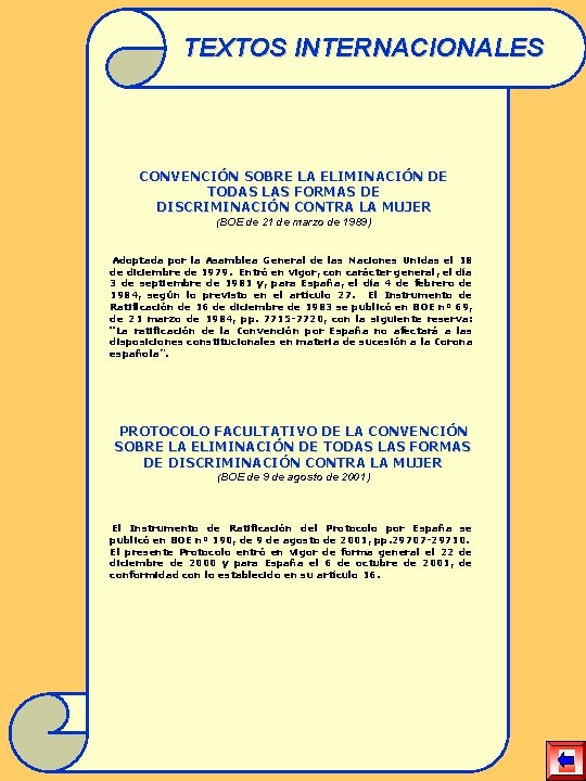 TEXTOS INTERNACIONALES CONVENCIÓN SOBRE LA ELIMINACIÓN DE TODAS LAS FORMAS DE DISCRIMINACIÓN CONTRA LA