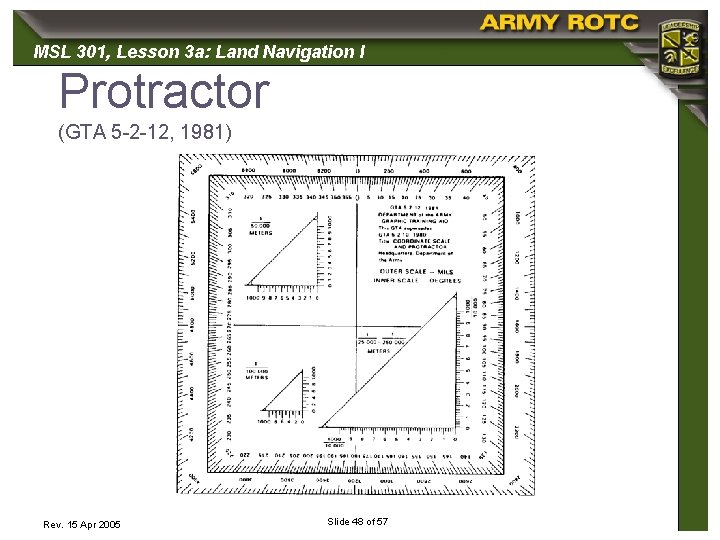 MSL 301, 301 Lesson 3 a: Land Navigation I Protractor (GTA 5 -2 -12,