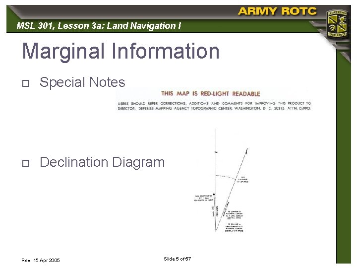 MSL 301, 301 Lesson 3 a: Land Navigation I Marginal Information o Special Notes