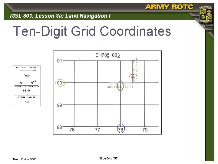MSL 301, 301 Lesson 3 a: Land Navigation I Ten-Digit Grid Coordinates Rev. 15