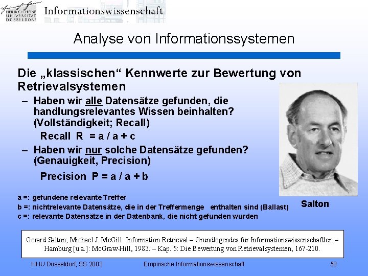 Analyse von Informationssystemen Die „klassischen“ Kennwerte zur Bewertung von Retrievalsystemen – Haben wir alle