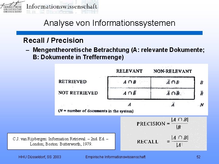 Analyse von Informationssystemen Recall / Precision – Mengentheoretische Betrachtung (A: relevante Dokumente; B: Dokumente