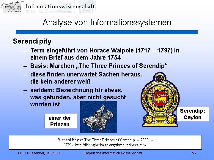 Analyse von Informationssystemen Serendipity – Term eingeführt von Horace Walpole (1717 – 1797) in