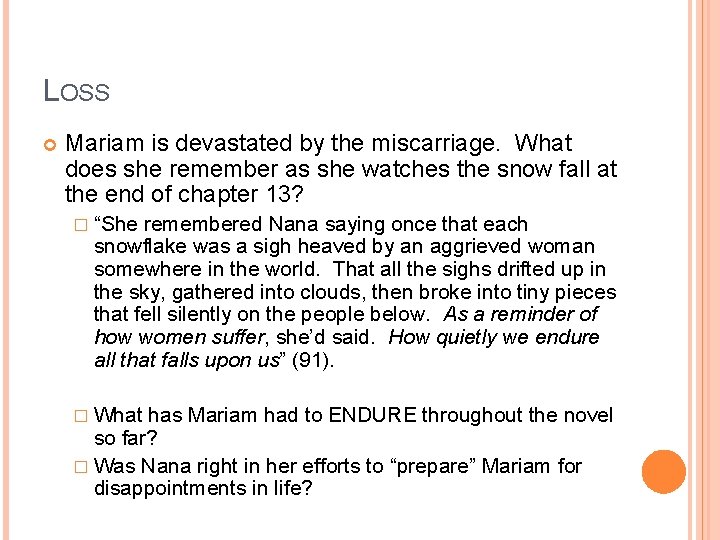 LOSS Mariam is devastated by the miscarriage. What does she remember as she watches