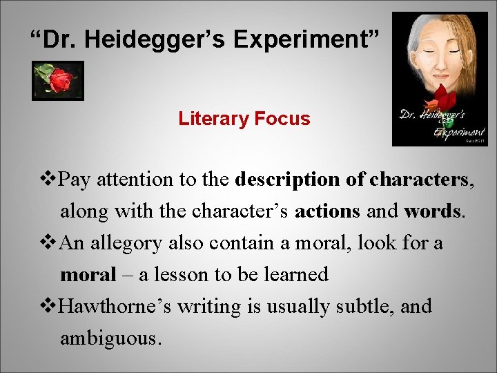 “Dr. Heidegger’s Experiment” Literary Focus v. Pay attention to the description of characters, along “Dr. Heidegger’s Experiment” Literary Focus v. Pay attention to the description of characters, along