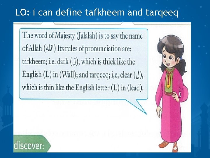 LO: i can define tafkheem and tarqeeq 