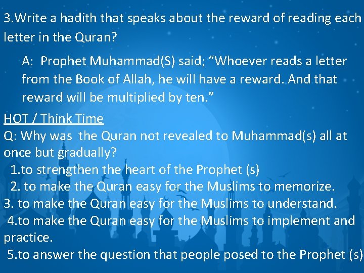 3. Write a hadith that speaks about the reward of reading each letter in
