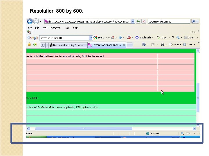 Resolution 800 by 600: Resolution 800 by 600: