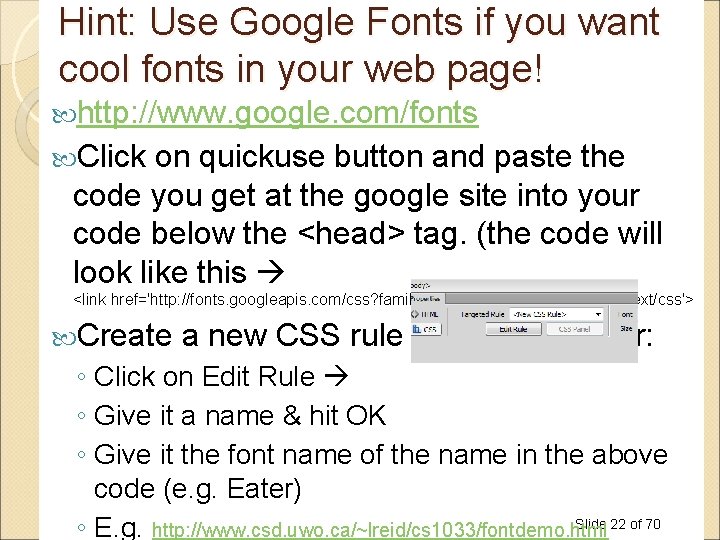 Hint: Use Google Fonts if you want cool fonts in your web page! http: Hint: Use Google Fonts if you want cool fonts in your web page! http: