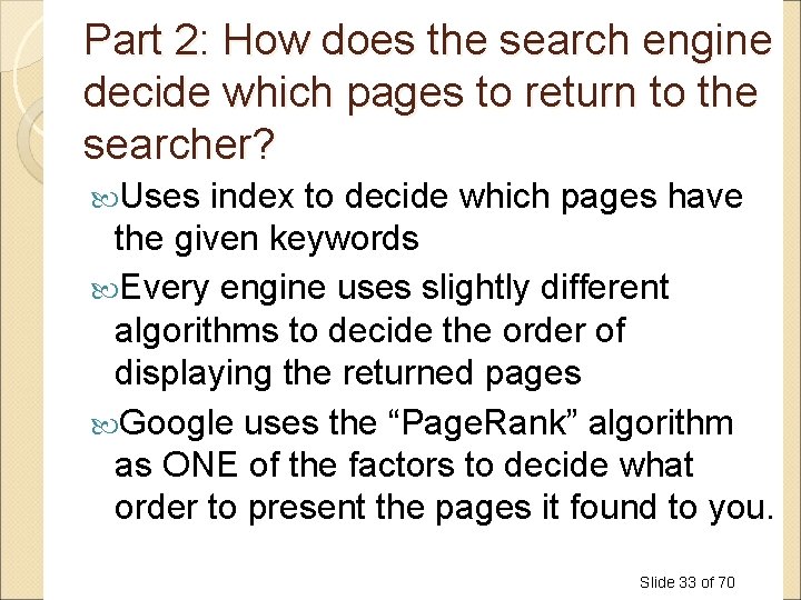 Part 2: How does the search engine decide which pages to return to the Part 2: How does the search engine decide which pages to return to the