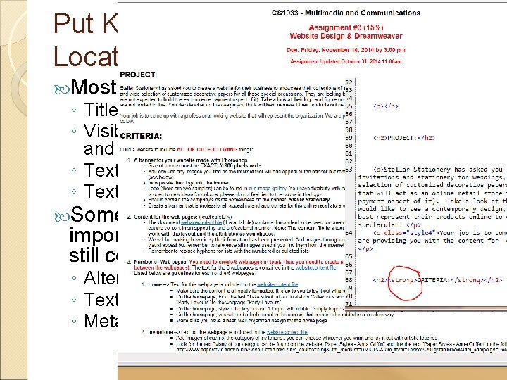 Put Keywords in the Best Locations! Most important place to put keywords: ◦ Title Put Keywords in the Best Locations! Most important place to put keywords: ◦ Title
